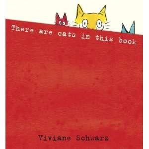    There Are Cats in This Book [Hardcover] Viviane Schwarz Books