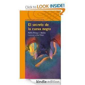 El secreto de la cueva negra (Spanish Edition): Pelayo Pepe:  