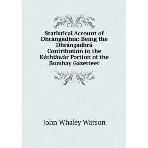   ¡wÃ¡r Portion of the Bombay Gazetteer John Whaley Watson Books