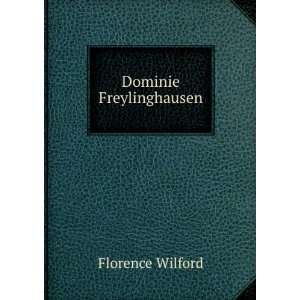  Dominie Freylinghausen Florence Wilford Books