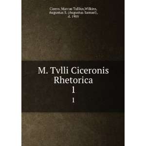   Tullius,Wilkins, Augustus S. (Augustus Samuel), d. 1905 Cicero Books