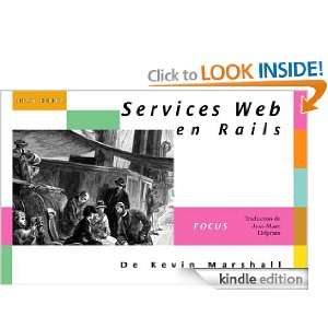 Services web en Rails (French Edition) Kevin Marshall  