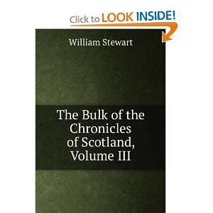   Chronicles of Scotland, Volume III William Stewart  Books
