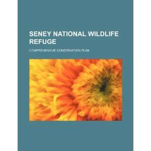  Seney National Wildlife Refuge comprehensive conservation 