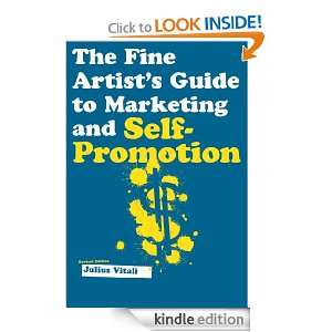 The Fine Artists Guide to Marketing and Self Promotion Vitali 