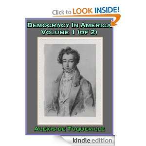 Democracy In America, Volume 1 (of 2) By Alexis de Toqueville 