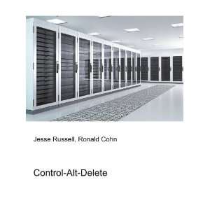  Control Alt Delete Ronald Cohn Jesse Russell Books