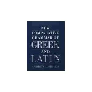  New Comparative Grammar of Greek and Latin[ NEW 