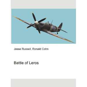  Battle of Leros Ronald Cohn Jesse Russell Books
