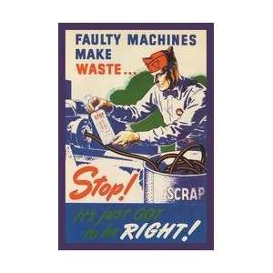  Faulty Machines Make Waste 20x30 poster