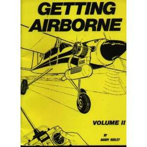  Getting Airborne Volume 1 Harry Higley Books