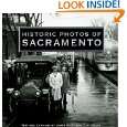 Historic Photos of Sacramento by James Scott and Tom Tolley 