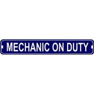  Mechanic on Duty Novelty Metal Street Sign