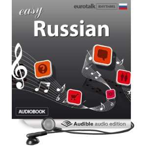  Rhythms Easy Russian (Audible Audio Edition) EuroTalk Ltd 
