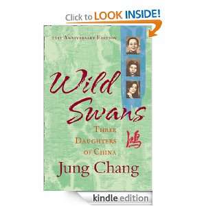 Wild Swans Three Daughters of China Jung Chang  Kindle 