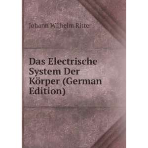  Das Electrische System Der KÃ¶rper (German Edition 
