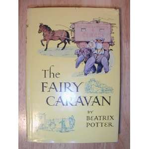  The Fairy Caravan, Reprint 1975 Beatrix Potter Books