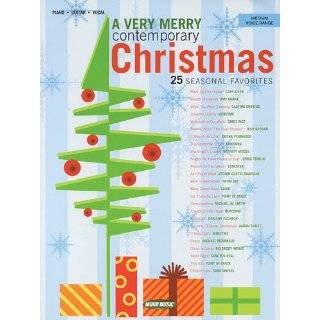 Very Merry Contemporary Christmas: 25 Seasonal Favorites (Songbook 
