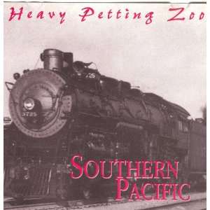  Heavy Petting Zoo   Southern Pacific 