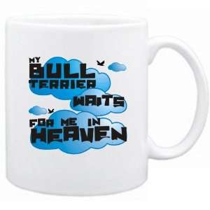 New  My Bull Terrier Waits For Me In Heaven  Mug Dog:  