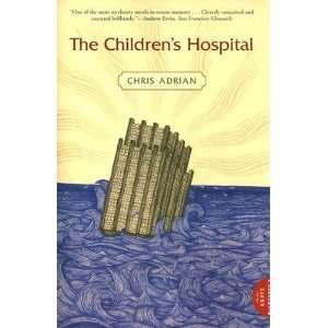  THE CHILDRENS HOSPITAL (PAPERBACK) CHRIS ADRIAN Books