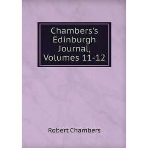  Chamberss Edinburgh Journal, Volumes 11 12 Robert 