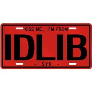  NEW  KISS ME , I AM FROM IDLIB  SYRIA LICENSE PLATE SIGN 