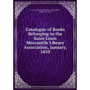  Catalogue of Books Belonging to the Saint Louis Mercantile 