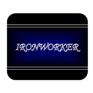  Job Occupation   Ironworker Mouse Pad 