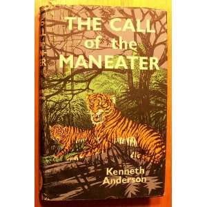  The Call Of The Maneater KENNETH. ANDERSON Books