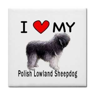  I Love My Polish Lowland Sheepdog Tile Trivet Everything 