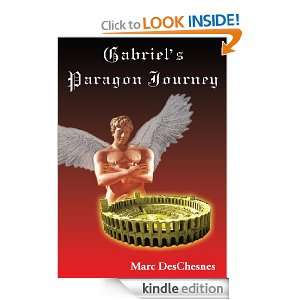 Gabriels Paragon Journey Marc DesChesnes  Kindle Store