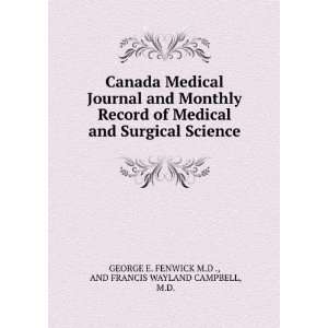  Canada Medical Journal and Monthly Record of Medical and 