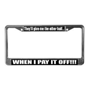  Funny License Plate Frame by  