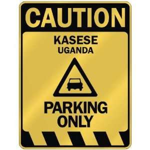   CAUTION KASESE PARKING ONLY  PARKING SIGN UGANDA: Home 