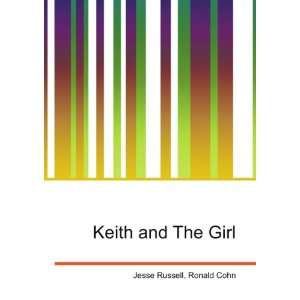  Keith and The Girl Ronald Cohn Jesse Russell Books