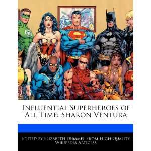  Influential Superheroes of All Time Sharon Ventura 