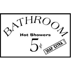  BATHROOM   HOT SHOWERS   Wall Art   Vinyl Decal size 19 x 