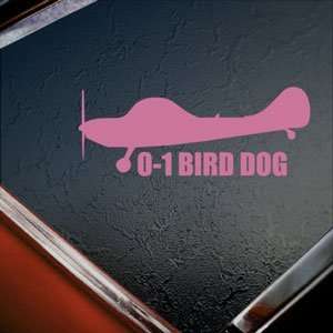  O 1 BIRD DOG Pink Decal Military Soldier Window Pink 