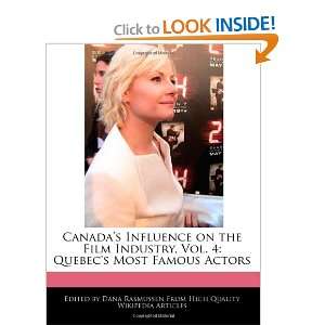   Quebecs Most Famous Actors (9781240936991) Dana Rasmussen Books