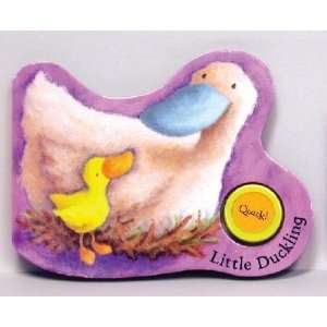 Little Duckling [With Makes Quack Sound]   [LITTLE DUCKLING BOARD 