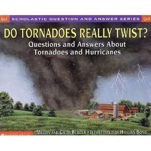  Scholastic Question & Answer: Do Tornadoes Really Twist 