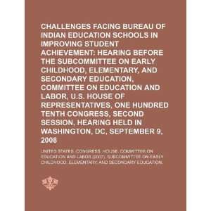 Challenges facing Bureau of Indian Education schools in improving 