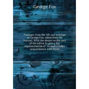  Passages from the life and writings of George Fox, taken 