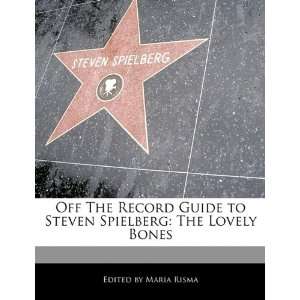  Off The Record Guide to Steven Spielberg The Lovely Bones 