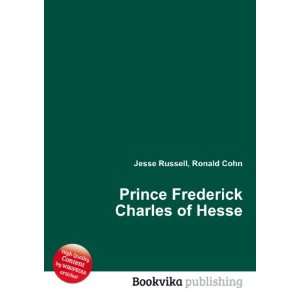  Prince Frederick Charles of Hesse Ronald Cohn Jesse 