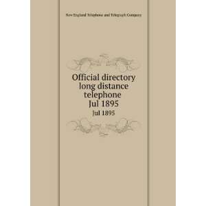   . Jul 1895 New England Telephone and Telegraph Company Books