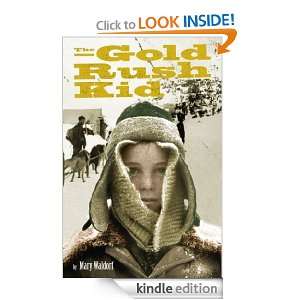 The Gold Rush Kid: Mary Waldorf:  Kindle Store