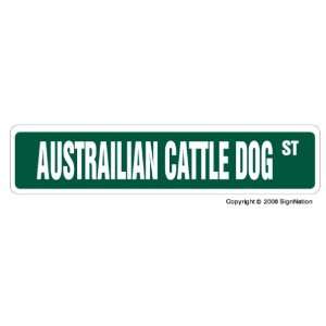 AUSTRALIAN CATTLE DOG  Street Sign  collectable dog lover great gift 