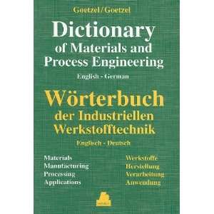  Dictionary of Materials and Process Engineering  Comprising Metals 